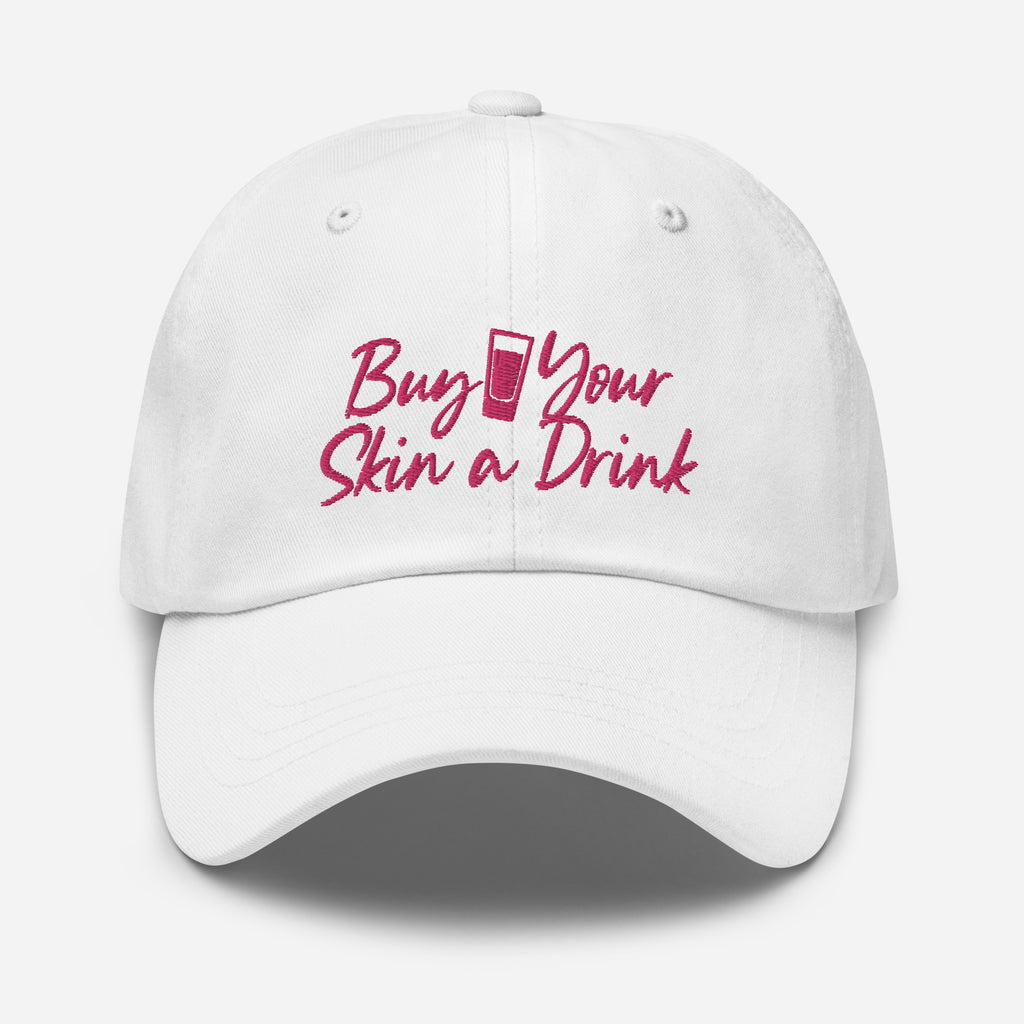 Buy Your Skin a Drink Dad hat