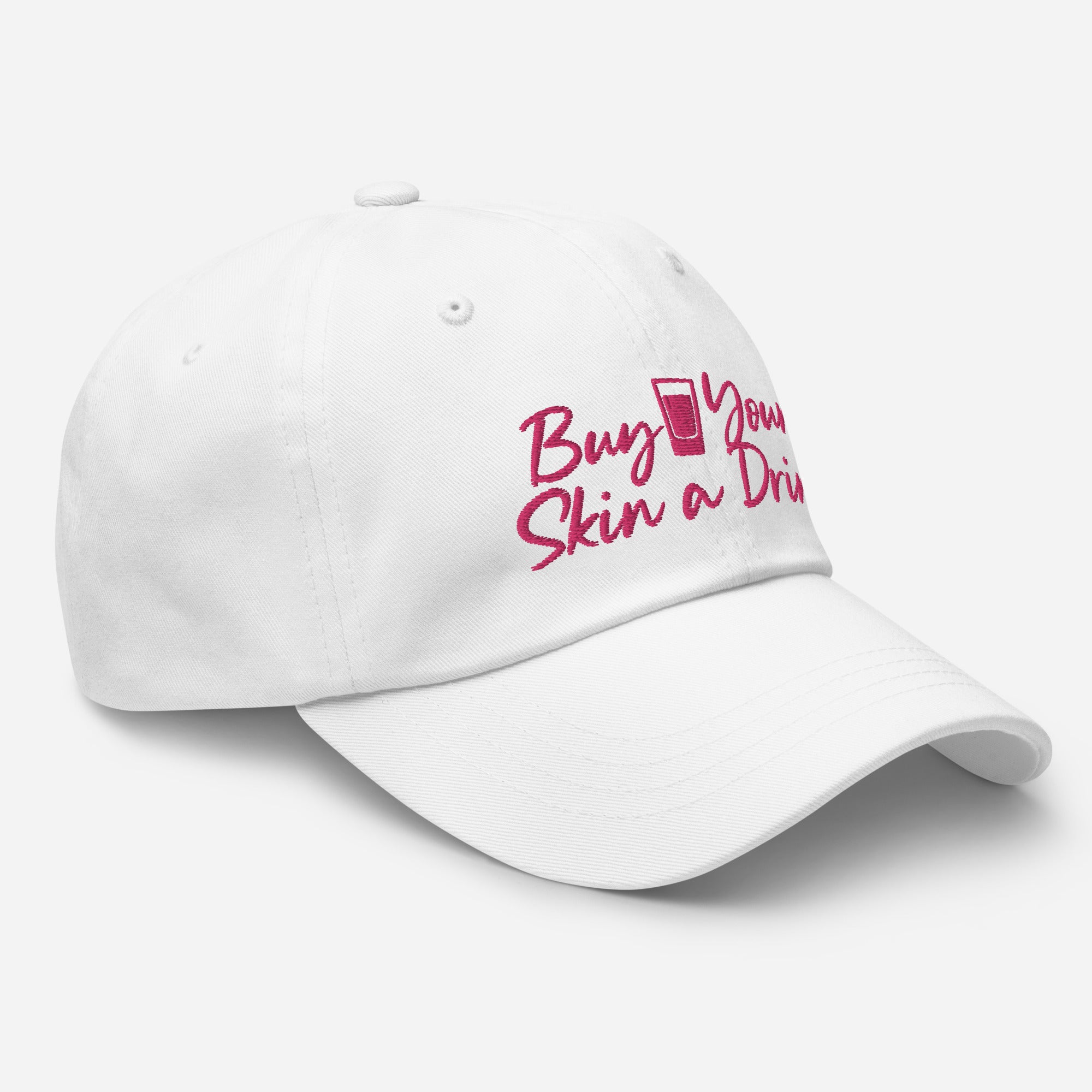 Buy Your Skin a Drink Dad hat