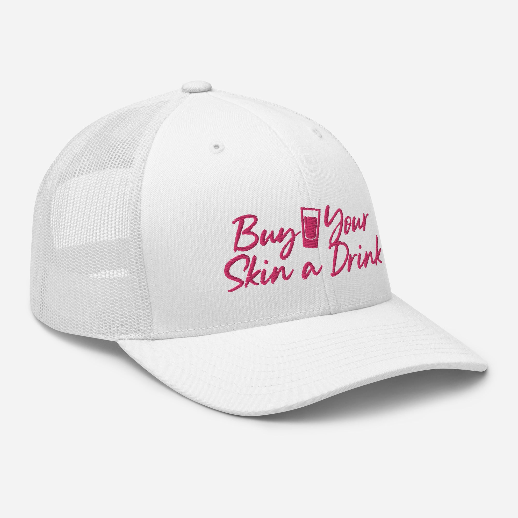 Buy Your Skin a Drink Trucker Cap