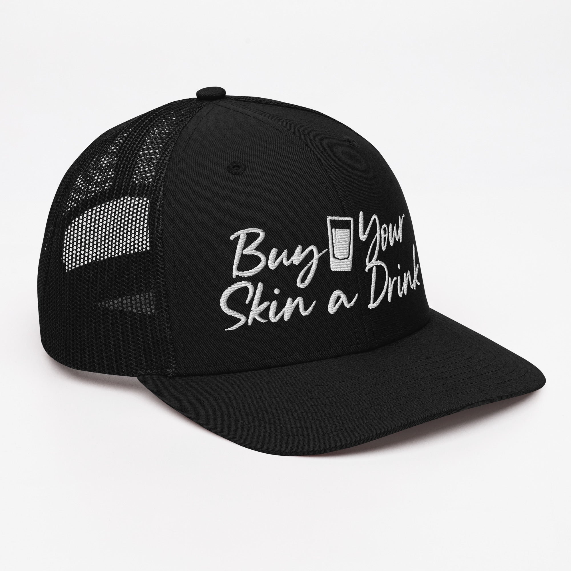 Buy Your Skin a Drink Trucker Cap