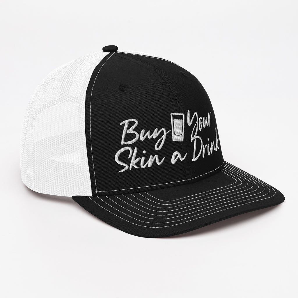 Buy Your Skin a Drink Trucker Cap